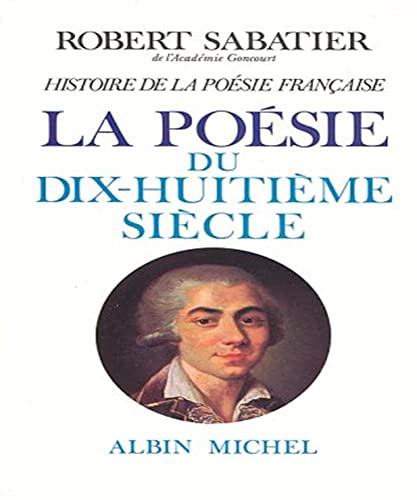 Histoire de la poésie française. La Poésie du XVIII e siècle