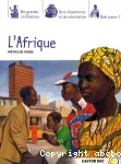 L'Afrique : des grandes civilisations, terre d'aventures et de colonisation, quel avenir ?