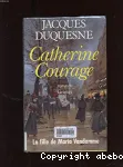 Catherine courage