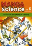 Manga science. 6 Découvrir les sciences en s'amusant