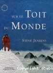 Sur le Toit du monde : à l'assaut de l'Everest