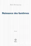 Naissance des fantômes