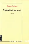 Valentin tout seul