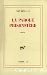 La parole prisonnière