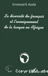 La diversité du francais et l'enseignement de la langue en Afrique
