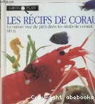 Les récifs de coraux