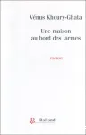 Une maison au bord des larmes