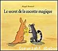 Le secret de la cocotte magique