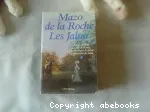 Les Jalna, tome 4 : retour à Jalna, la fille de Remy, les sortilèges de Jalna, le centenaire de Jalna
