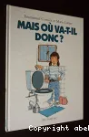 Mais où va-t-il donc ?