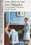 Les Thibault, tome 2 : La consultation; La Sorellina; La mort du père