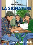 Tendre banlieue. 8. La signature