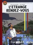 Les aventures de Blake et Mortimer. 15 L'étrange rendez-vous
