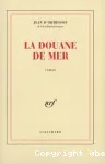 La douane de mer