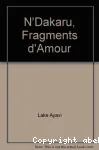 N'Dakaru, fragments d'amour