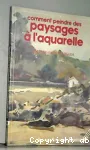 Comment peindre des paysages à l'aquarelle