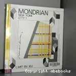 Piet Mondrian : New York City 1