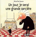 Un jour, je serai une grande sorcière