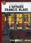 Les aventures de Blake et Mortimer. 13 L'affaire Francis Blake