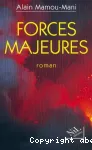 Forces majeures : roman vert