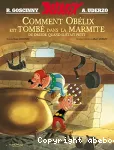 Comment Obélix est tombé dans la marmite du druide quand il était petit