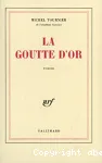 La goutte d'or