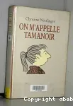 On m'appelle Tamanoir