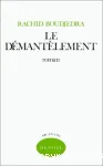 Le démantèlement