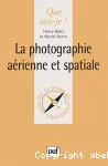 La photographie aérienne et spatiale