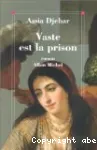 Vaste est la prison