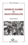 Hommes du Maghreb et images ensoleillées