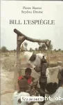 Bill l'espiègle ou les aventures africaines d'une pompe à eau...