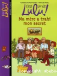 C'est la vie, Lulu ! 12. Ma mère a trahi mon secret