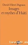 Images et mythes d'Haïti