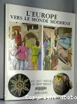 L'Europe vers le monde moderne : du XIVe siècle au XVIe siècle