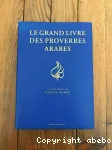Le Grand livre des proverbes arabes