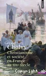 Christianisme et société en France au XIXe siècle : 1790-1914