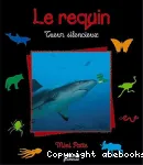 Le requin : tueur silencieux