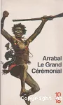 Le Grand cérémonial ; Cérémonie pour un Noir assassiné ; Le Jardin des délices ; Bestialité érotique