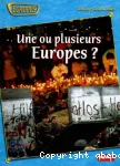 Une ou plusieurs Europes : de 1945 à aujourd'hui