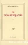 Le Mécontemporain : Péguy, lecteur du monde moderne