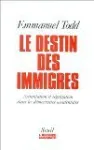 Le Destin des immigrés : assimilation et ségrégation dans les démocraties occidentales