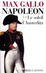 Le soleil d'Austerlitz : 1799-1805
