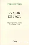 La Mort de Paul et quelques réflexions sur l'euthanasie