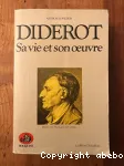 Diderot : sa vie et son oeuvre