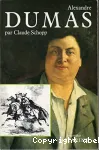 Alexandre Dumas : le génie de la vie