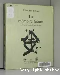 La Mémoire future : anthologie de la nouvelle poésie du Maroc