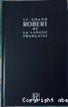 Le grand Robert de la langue française : tome I, de A à Char