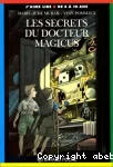 Les secrets du docteur Magicus
