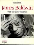 James Baldwin ou le devoir de violence